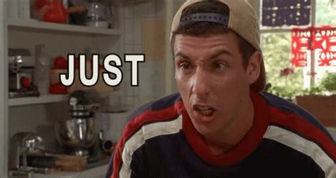 adam sandler movie meme|adam sandler shut up gif.